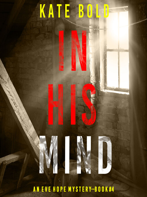 Title details for In His Mind by Kate Bold - Available